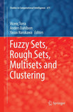 Fuzzy Sets, Rough Sets, Multisets and Clustering