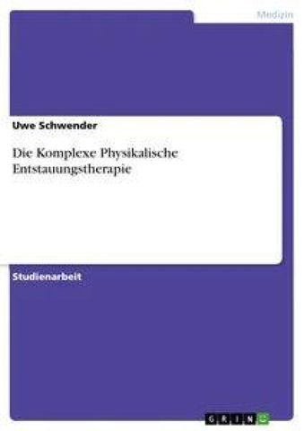 Die Komplexe Physikalische Entstauungstherapie