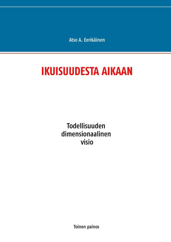 IKUISUUDESTA AIKAAN