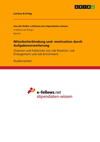 Mitarbeiterbindung und -motivation durch Aufgabenerweiterung