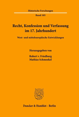 Recht, Konfession und Verfassung im 17. Jahrhundert.
