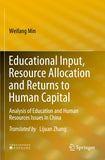 Educational Input, Resource Allocation and Returns to Human Capital