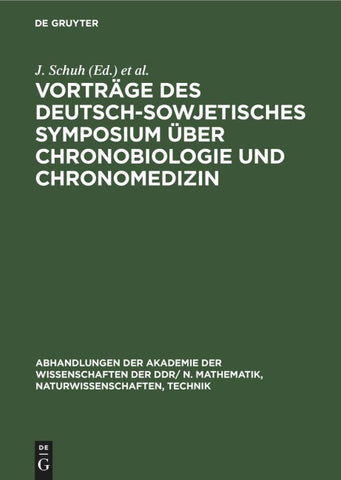 Vorträge des Deutsch-Sowjetisches Symposium über Chronobiologie und Chronomedizin