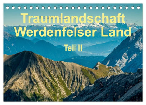 Traumlandschaft Werdenfelser Land - Teil II (Tischkalender 2027 DIN A5 quer), CALVENDO Monatskalender