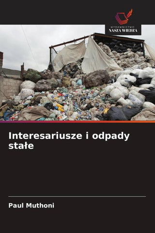 Interesariusze i odpady sta¿e