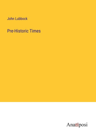 Pre-Historic Times