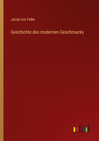 Geschichte des modernen Geschmacks