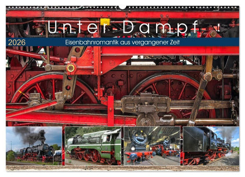 Unter Dampf - Eisenbahnromantik aus vergangener Zeit (Wandkalender 2026 DIN A2 quer), CALVENDO Monatskalender