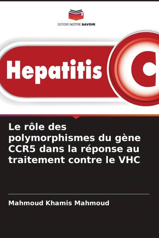 Le rôle des polymorphismes du gène CCR5 dans la réponse au traitement contre le VHC