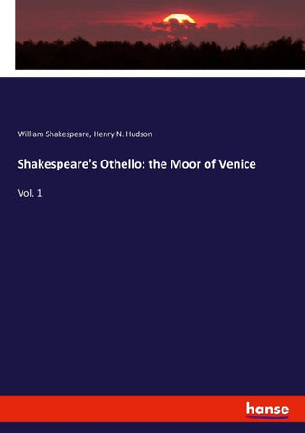 Shakespeare's Othello: the Moor of Venice
