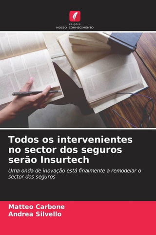 Todos os intervenientes no sector dos seguros serão Insurtech