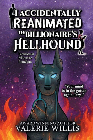 I Accidentally Reanimated the Billionaire's Hellhound