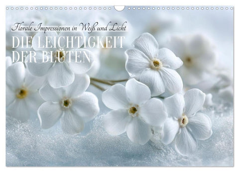 Die Leichtigkeit der Blüten (Wandkalender 2027 DIN A3 quer), CALVENDO Monatskalender