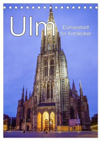 Ulm - Donaustadt für Entdecker (Tischkalender 2027 DIN A5 hoch), CALVENDO Monatskalender