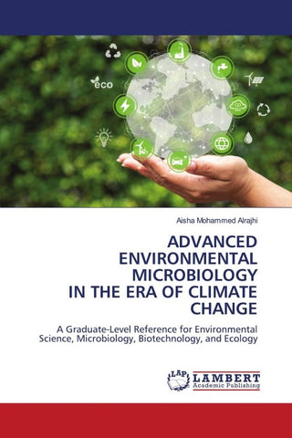 ADVANCED ENVIRONMENTAL MICROBIOLOGY IN THE ERA OF CLIMATE CHANGE