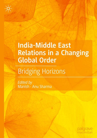 India-Middle East Relations in a Changing Global Order