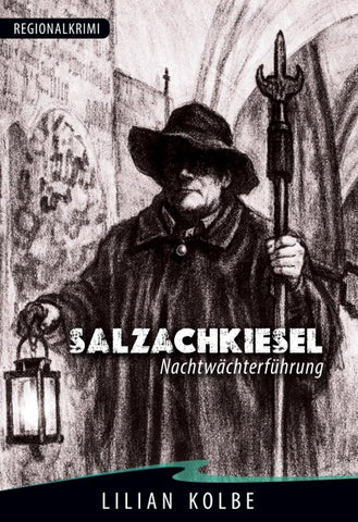 Salzachkiesel Nachtwächterführung