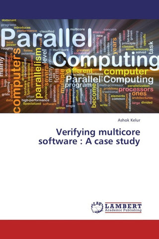 Verifying multicore software : A case study