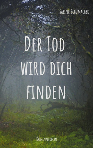 Der Tod wird dich finden