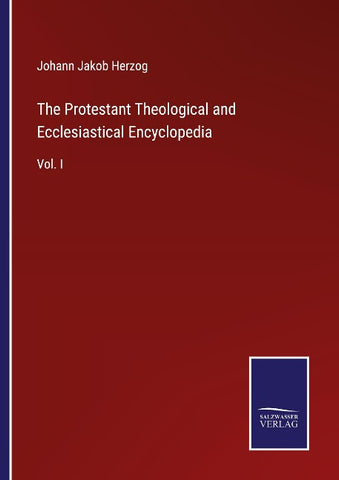 The Protestant Theological and Ecclesiastical Encyclopedia