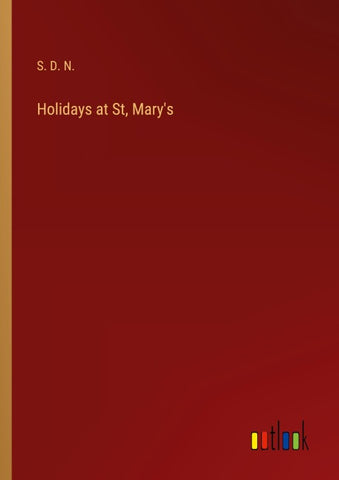 Holidays at St, Mary's