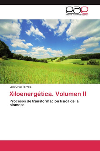 Xiloenergética. Volumen II