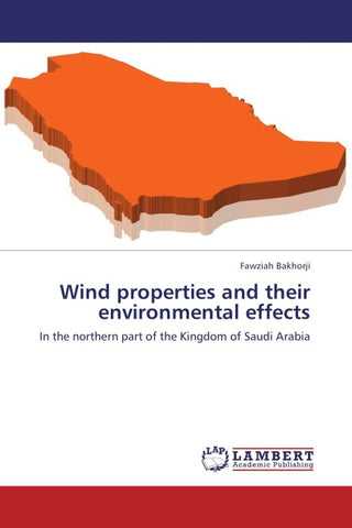 Wind properties and their environmental effects