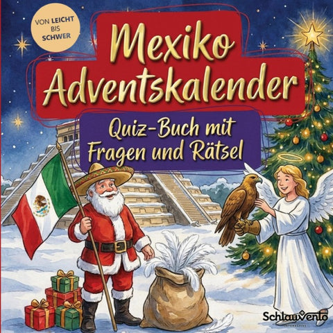 Mexiko-Adventskalender: Quiz-Buch mit Fragen und Rätsel