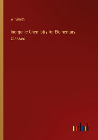 Inorganic Chemistry for Elementary Classes