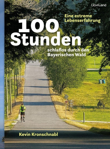 100 Stunden schlaflos durch den Bayerischen Wald