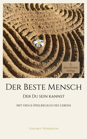 Der Beste Mensch der Du Sein kannst (3. Auflage)