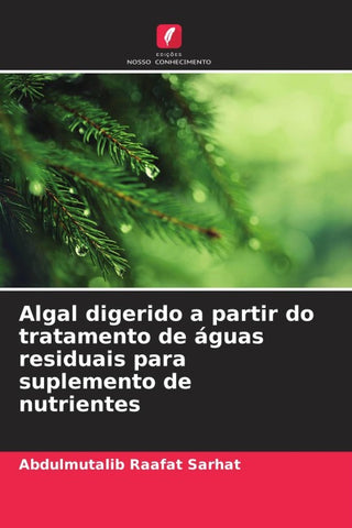 Algal digerido a partir do tratamento de águas residuais para suplemento de nutrientes