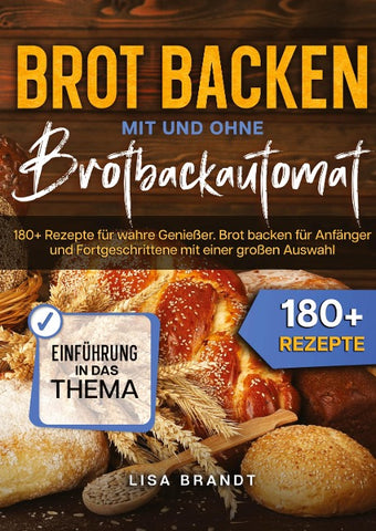 Brot backen mit und ohne Brotbackautomat