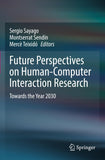 Future Perspectives on Human-Computer Interaction Research