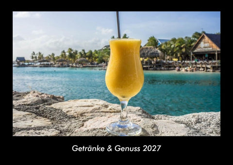 Getränke & Genuss 2027 Fotokalender DIN A3