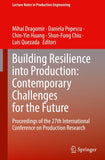 Building Resilience into Production: Contemporary Challenges for the Future