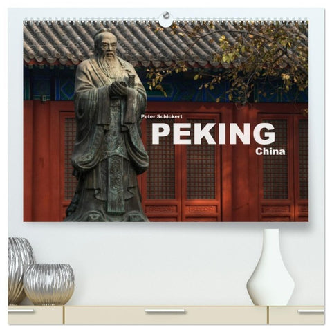 Peking - China (hochwertiger Premium Wandkalender 2027 DIN A2 quer), Kunstdruck in Hochglanz