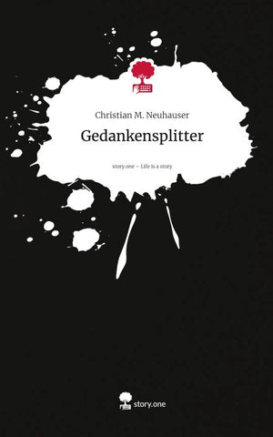 Gedankensplitter. Life is a Story - story.one