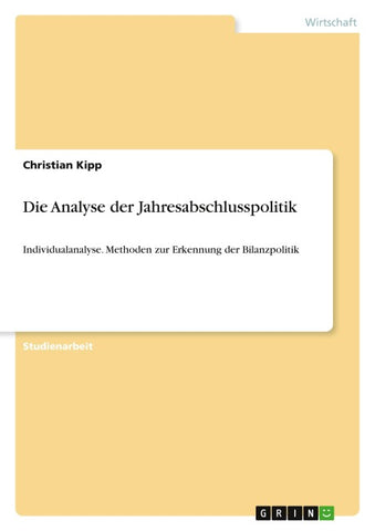 Die Analyse der Jahresabschlusspolitik
