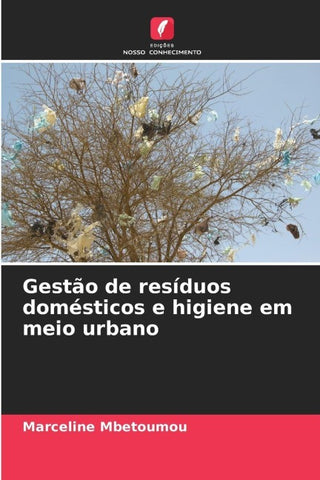 Gestão de resíduos domésticos e higiene em meio urbano