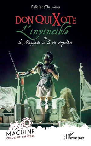 Don QuiXote, l'invincible