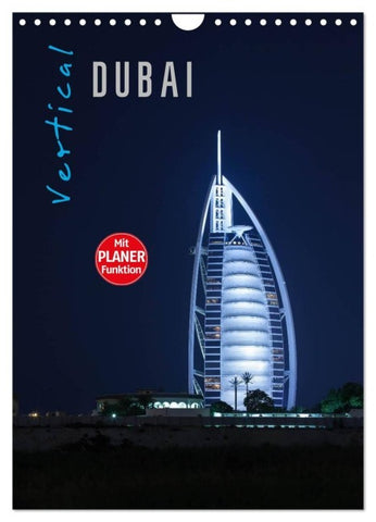 Vertical Dubai 2027 (Wandkalender 2027 DIN A4 hoch), CALVENDO Monatskalender