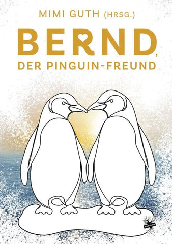 Bernd, der Pinguin-Freund