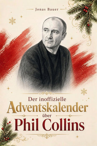 Der inoffizielle Adventskalender über  Phil Collins