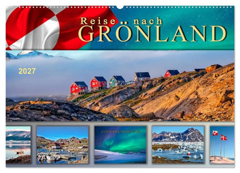Reise nach Grönland (Wandkalender 2027 DIN A2 quer), CALVENDO Monatskalender