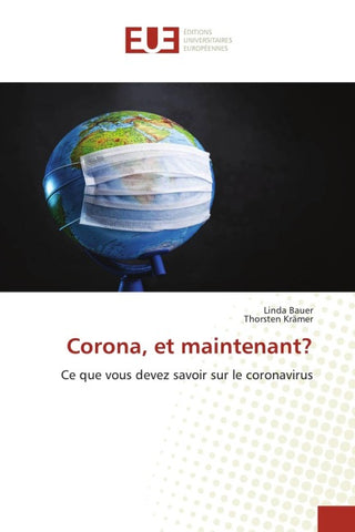 Corona, et maintenant?