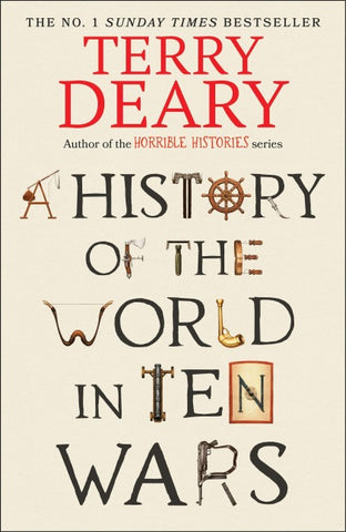 A History of The World in Ten Wars