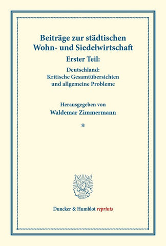 Beiträge zur städtischen Wohn- und Siedelwirtschaft.