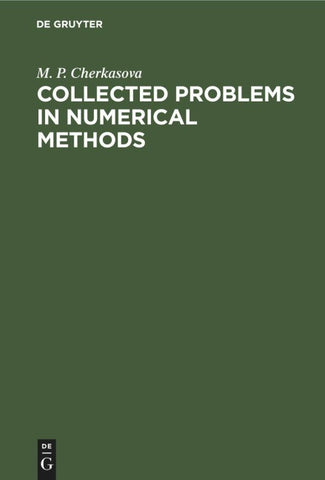 Collected Problems in Numerical Methods