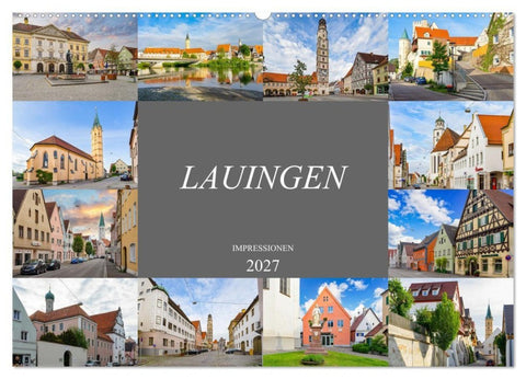 Lauingen Impressionen (Wandkalender 2027 DIN A2 quer), CALVENDO Monatskalender